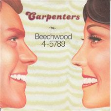 VINYL SINGLE *THE CARPENTERS * BEECHWOOD 4-5789 * HOLLAND