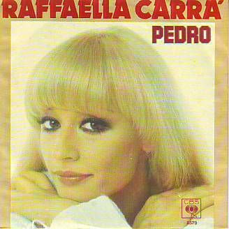 VINYLSINGLE *RAFFAELLA CARRA * PEDRO * HOLLAND 7