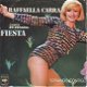 * VINYL SINGLE *RAFFAELLA CARRA * FIESTA * HOLLAND 7