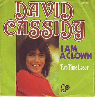 VINYLSINGLE * DAVID CASSIDY * I AM A CLOWN * GERMANY 7