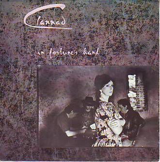 VINYLSINGLE * CLANNAD * IN FORTUNES HAND * GERMANY 7