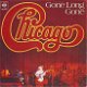 VINYLSINGLE * CHICAGO * GONE LONG GONE * GERMANY 7