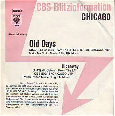 VINYLSINGLE * CHICAGO  * OLD DAYS * PROMO * GERMANY 7"