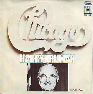 VINYLSINGLE * CHICAGO * HARRY TRUMAN * GERMANY 7