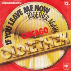 VINYLSINGLE * CHICAGO * IF YOU LEAVE ME NOW * GERMANY  7"