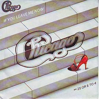 VINYLSINGLE * CHICAGO * IF YOU LEAVE ME NOW * PROMO * - 1