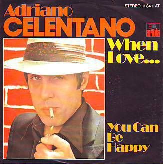 VINYLSINGLE * ADRIANO CELENTANO * WHEN LOVE * ENGELS GEZ. - 1