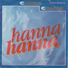 VINYLSINGLE * CHINA CRISIS * HANNA HANNA * GERMANY 7"