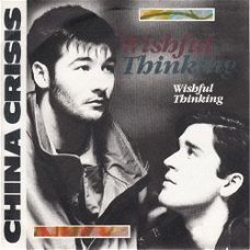 VINYLSINGLE * CHINA CRISIS * WISHFUL THINKING *GREAT BRITAIN