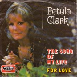 VINYLSINGLE * PETULA CLARK * THE SONG OF MY LIFE* GERMANY 7