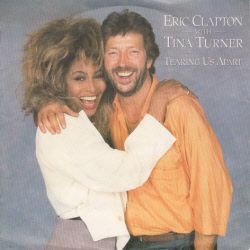 VINYLSINGLE * ERIC CLAPTON & TINA TURNER* TEARING US APART * - 1