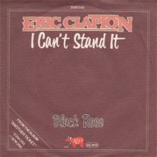 VINYLSINGLE * ERIC CLAPTON * I CAN'T STAND IT * GERMANY 7"