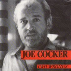 VINYLSINGLE * JOE COCKER * TWO WRONGS   * GERMANY 7"