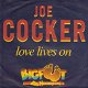 VINYLSINGLE *JOE COCKER *LOVE LIVES ON * GERMANY 7