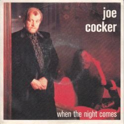 VINYLSINGLE *JOE COCKER * WHEN THE NIGHT COMES * SPAIN 7