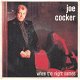 VINYLSINGLE *JOE COCKER * WHEN THE NIGHT COMES * SPAIN 7