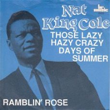 VINYLSINGLE *NAT "KING" COLE * THOSE LAZY HAZY CRAZY DAYS OF