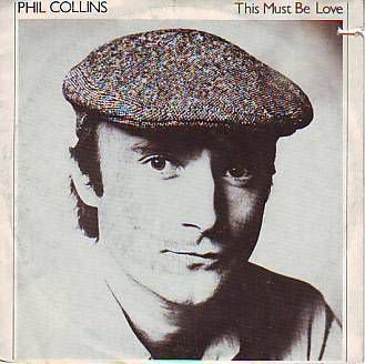 VINYLSINGLE * PHIL COLLINS * THIS MUST BE LOVE * ITALY 7