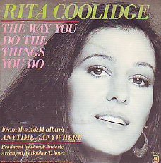 VINYLSINGLE * RITA COOLIDGE  * THE WAY YOU DO THE THINGS