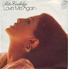 VINYLSINGLE * RITA COOLIDGE * LOVE ME AGAIN * GERMANY 7"