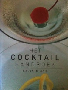 Het cocktail handboek, David Biggs,