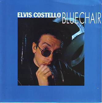 VINYLSINGLE * ELVIS COSTELLO * BLUE CHAIR * GREAT BRITAIN - 1