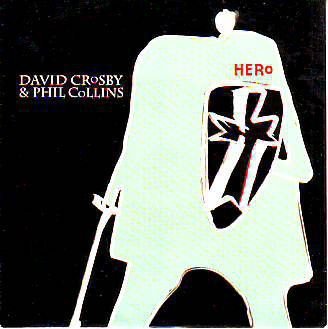 VINYLSINGLE * DAVID CROSBY & PHIL COLLINS * HERO * GERMANY - 1