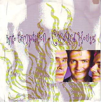 VINYLSINGLE * CROWDED HOUSE * INTO TEMPTATION * GERMANY 7