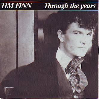 VINYLSINGLE *TIM FINN ( CROWDED HOUSE) * THROUGH THE YEARS - 1