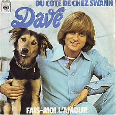 VINYLSINGLE * DAVE * DU COTE DE CHEZ SWANN   * HOLLAND 7"