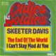 VINYLSINGLE * SKEETER DAVIS * THE END OF THE WORLD * GERMANY - 1 - Thumbnail