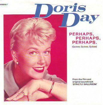 VINYLSINGLE *DORIS DAY * PERHAPS, PERHAPS, PERHAPS * HOLLAND - 1