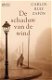 Carlos Ruiz Zafon De schaduw van de wind - 1 - Thumbnail