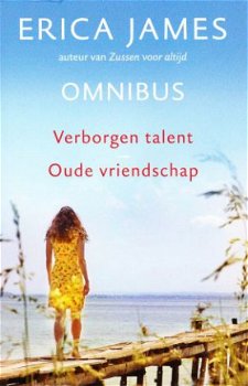 VERBORGEN TALENT & OUDE VRIENDSCHAP - Erica James Omnibus - 1