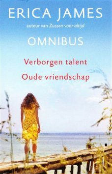 VERBORGEN TALENT & OUDE VRIENDSCHAP - Erica James Omnibus