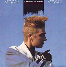 VINYLSINGLE * DESIRELESS  * VOYAGE VOYAGE * HOLLAND 7"