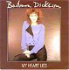 VINYLSINGLE * BARBARA DICKSON * MY HEART LIES * HOLLAND 7