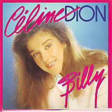 VINYLSINGLE * CELINE DION * BILLY  * FRANCE 7"