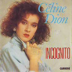 * VINYLSINGLE * CELINE DION * INCOGNITO * FRANCE 7