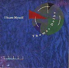 * VINYLSINGLE * THOMAS DOLBY * I SCARE MYSELF * HOLLAND 7"