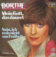 VINYLSINGLE * DORTHE * MEIN GOTT, DAS DAUERT * GERMANY 7