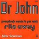 VINYLSINGLE * DR. JOHN * RITE AWAY * BELGIUM 7