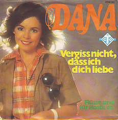 VINYLSINGLE * DANA * VERGISS NICHT, DASS ICH DICH LIEBE* - 1