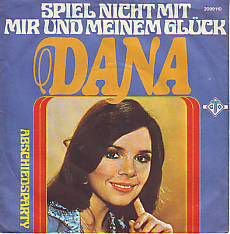 VINYLSINGLE * DANA * SPIEL NICH MIT MIR UND MEINEM GLÜCK - 1