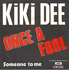 VINYLSINGLE * KIKI DEE * ONCE A FOOL * BELGIUM 7