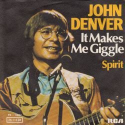 VINYLSINGLE * JOHN DENVER * IT MAKES ME GIGGLE * GERMANY 7