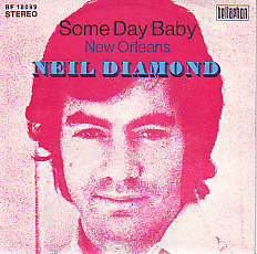 VINYLSINGLE * NEIL DIAMOND * SOMEDAY BABY * GERMANY 7