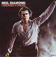 VINYLSINGLE * NEIL DIAMOND * I DREAMED A DREAM *HOLLAND 7