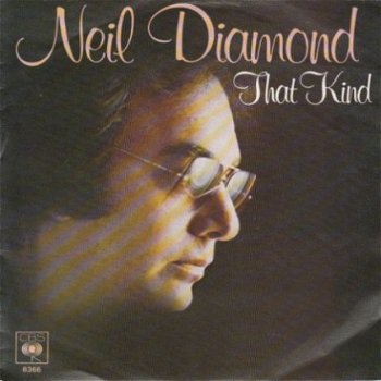 VINYLSINGLE * NEIL DIAMOND * THAT KIND * HOLLAND 7