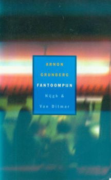 Arnon Grunberg; Fantoompijn - 1